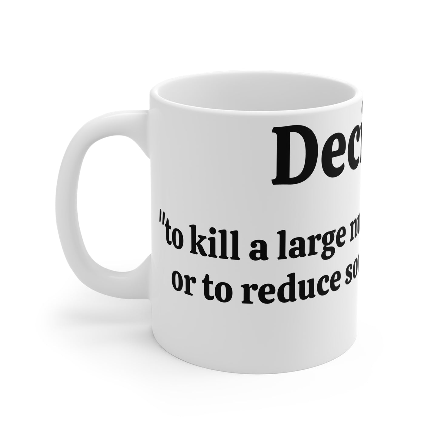 Decimate Definition Mug