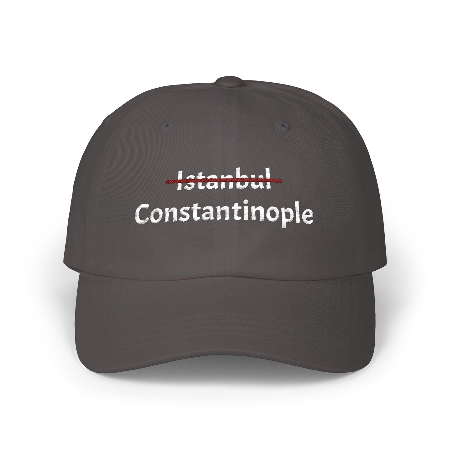 Constantinople not Istanbul Embroidered Hat