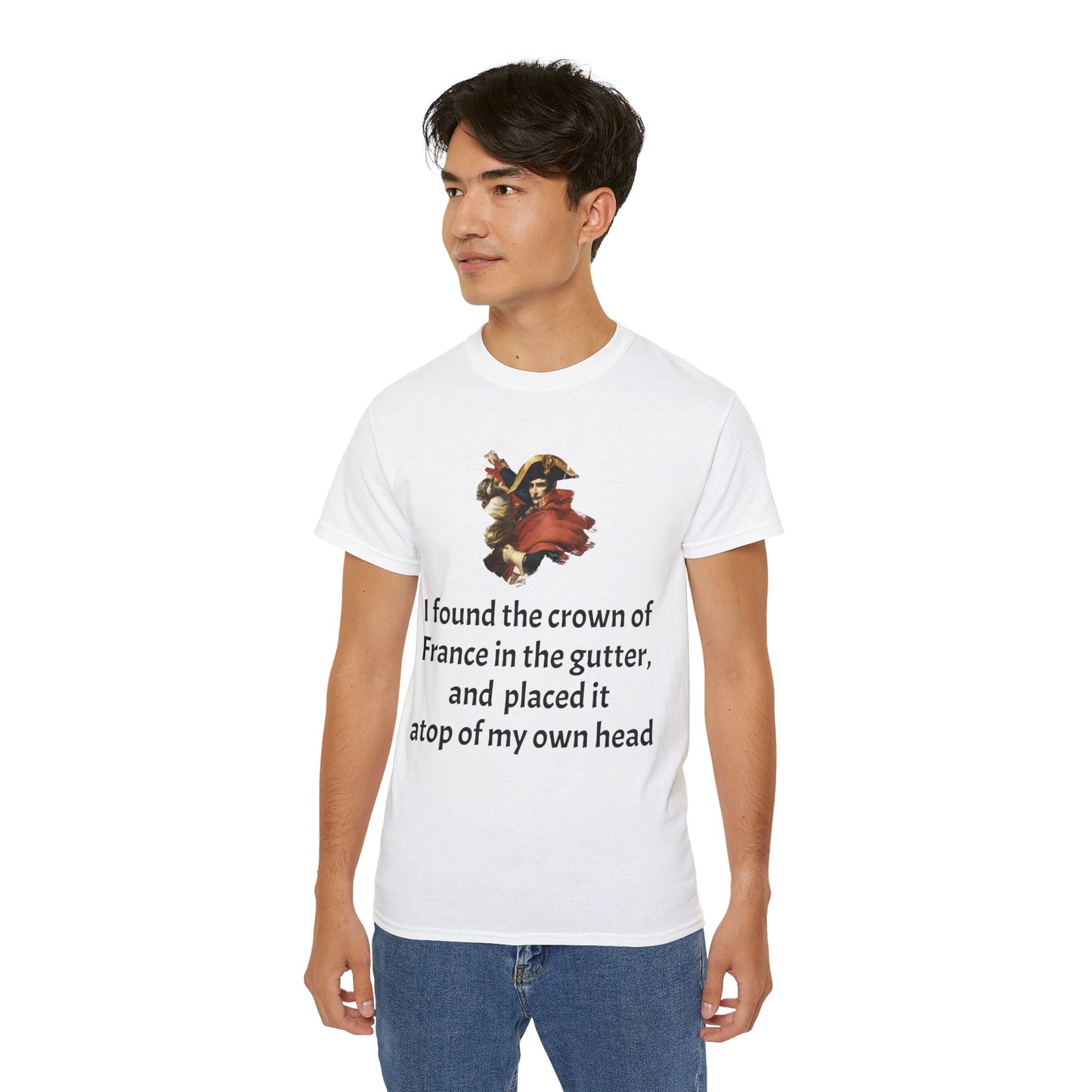 Napoleon Bonaparte Crown of France Quote T-Shirt