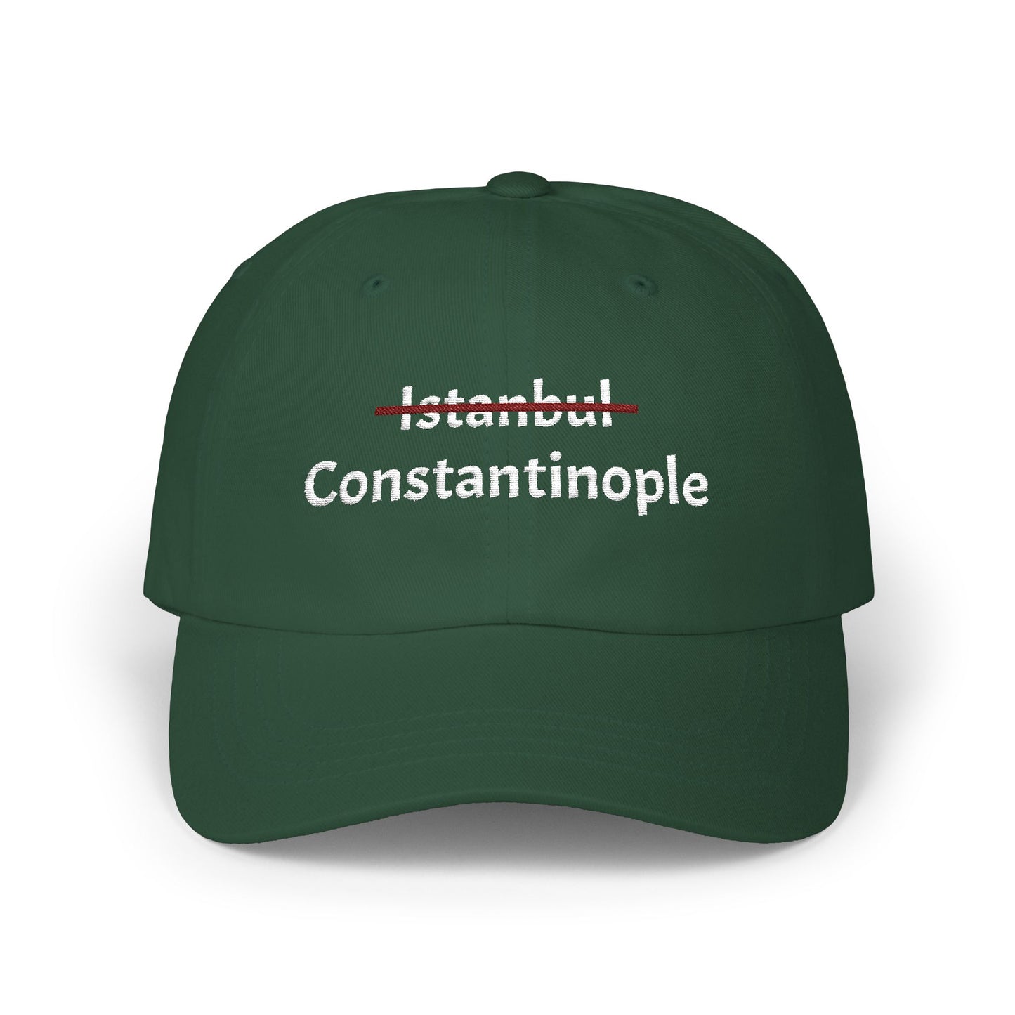 Constantinople not Istanbul Embroidered Hat