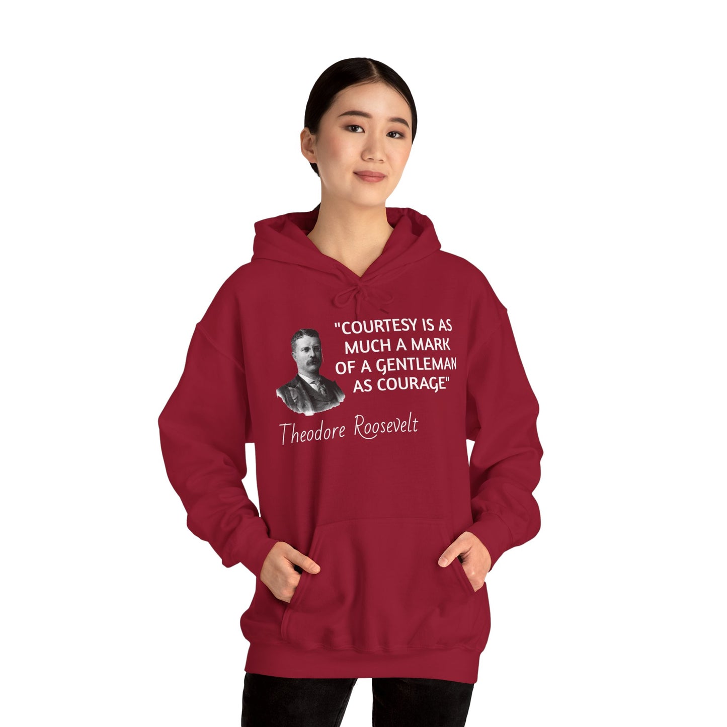 Theodore Roosevelt Quote Hoodie