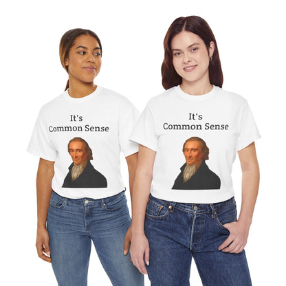 It's Common Sense Thomas Paine History Unisex Heavy Cotton T-Shirt