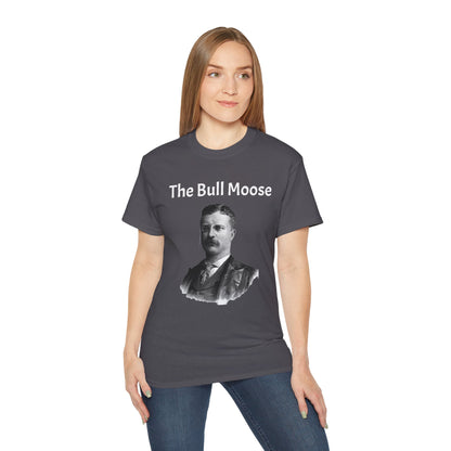 Theodore Roosevelt "The Bull Moose" Unisex Ultra Cotton Shirt