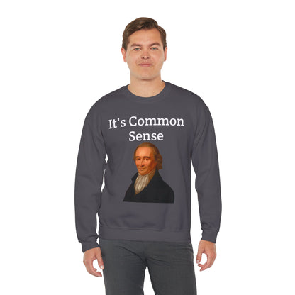 It's Common Sense Sweatshirt