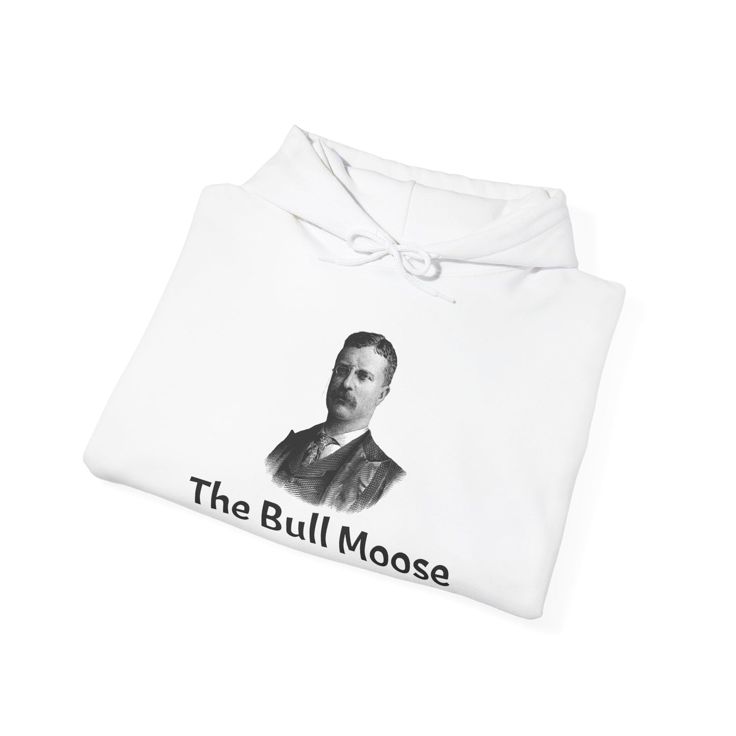 Theodore Roosevelt "The Bull Moose" Hoodie