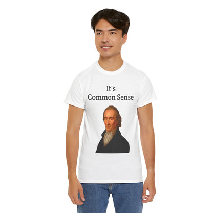 It's Common Sense Thomas Paine History Unisex Heavy Cotton T-Shirt