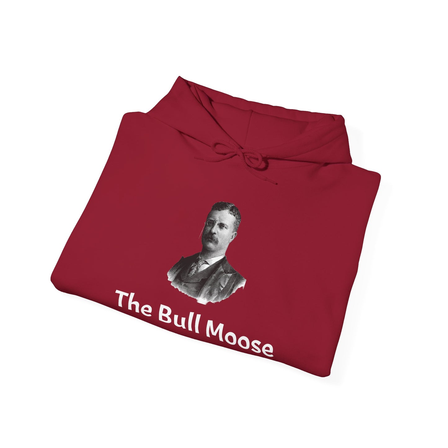 Theodore Roosevelt "The Bull Moose" Hoodie