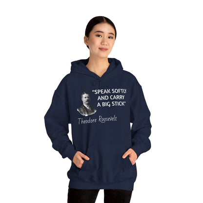 Theodore Roosevelt Quote Hoodie