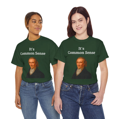 It's Common Sense Thomas Paine History Unisex Heavy Cotton T-Shirt