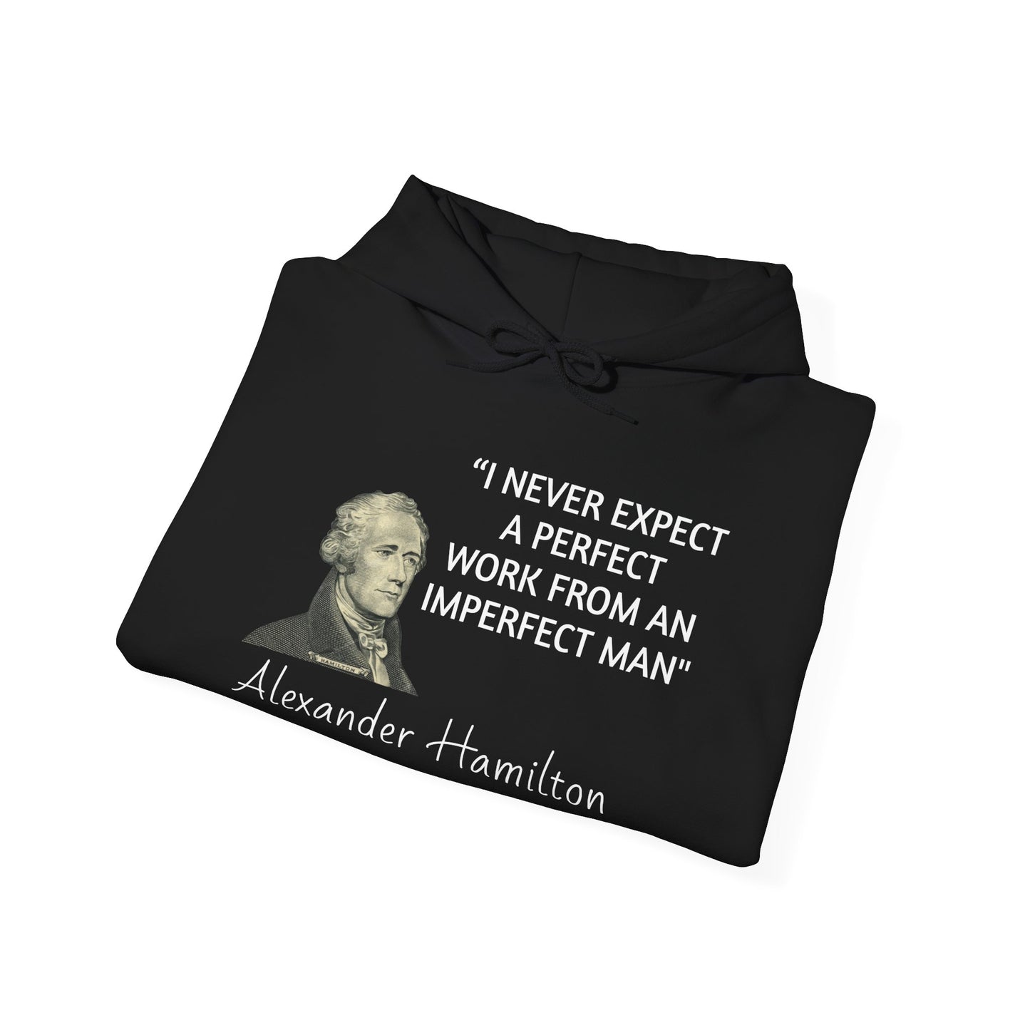 Alexander Hamilton Quote Hoodie