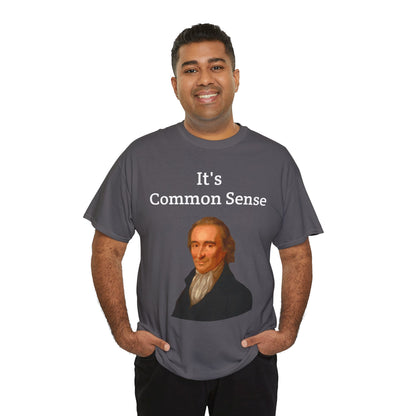 It's Common Sense Thomas Paine History Unisex Heavy Cotton T-Shirt