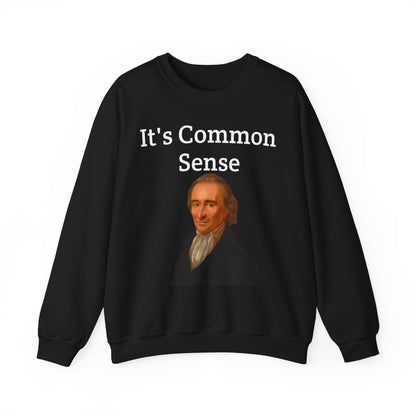 It's Common Sense Sweatshirt