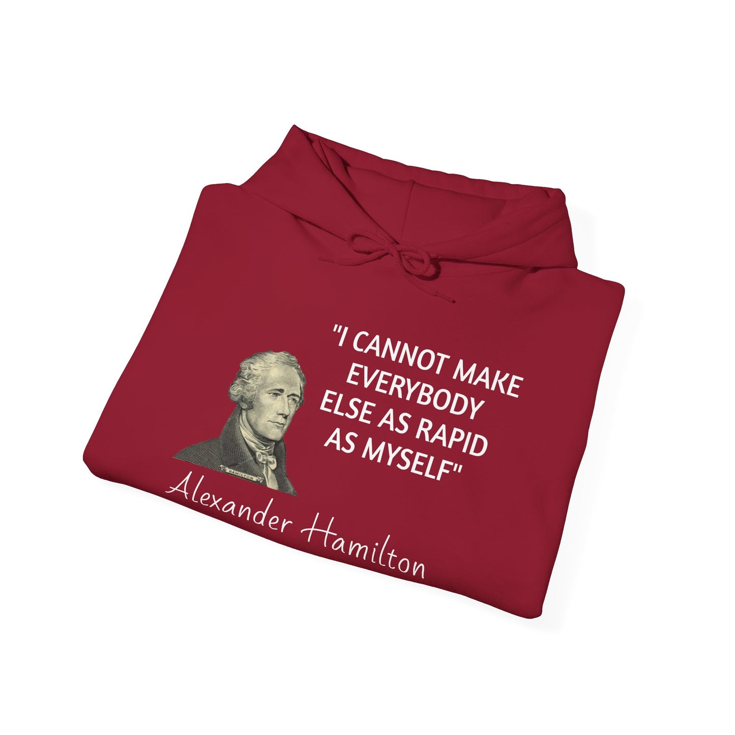 Alexander Hamilton Quote Hoodie