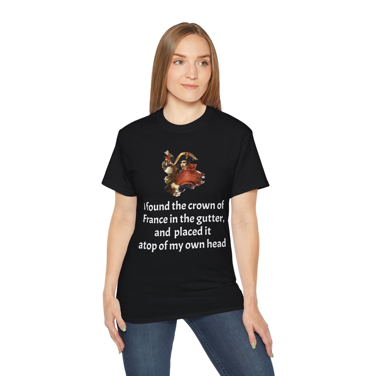 Napoleon Bonaparte Crown of France Quote T-Shirt