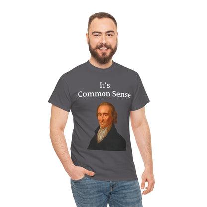 It's Common Sense Thomas Paine History Unisex Heavy Cotton T-Shirt