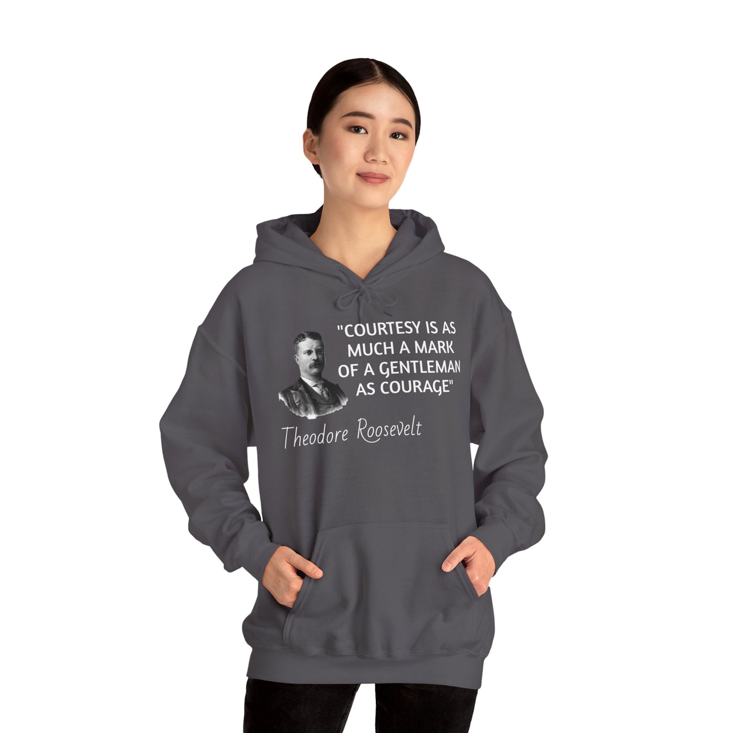 Theodore Roosevelt Quote Hoodie