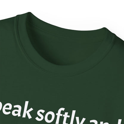 Theodore Roosevelt "Speak Softly and Carry a Big Stick" T-Shirt