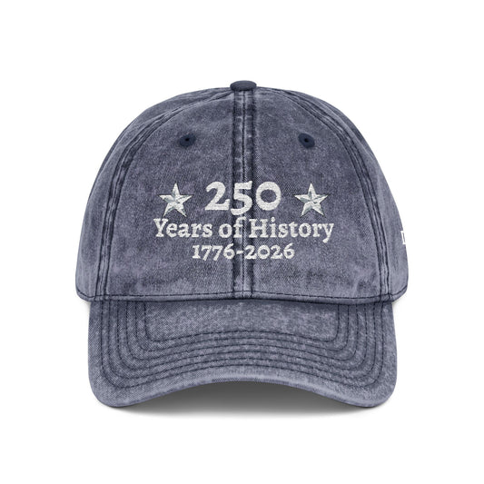 250 Years of History 1776-2026  Embroidered Vintage Hat