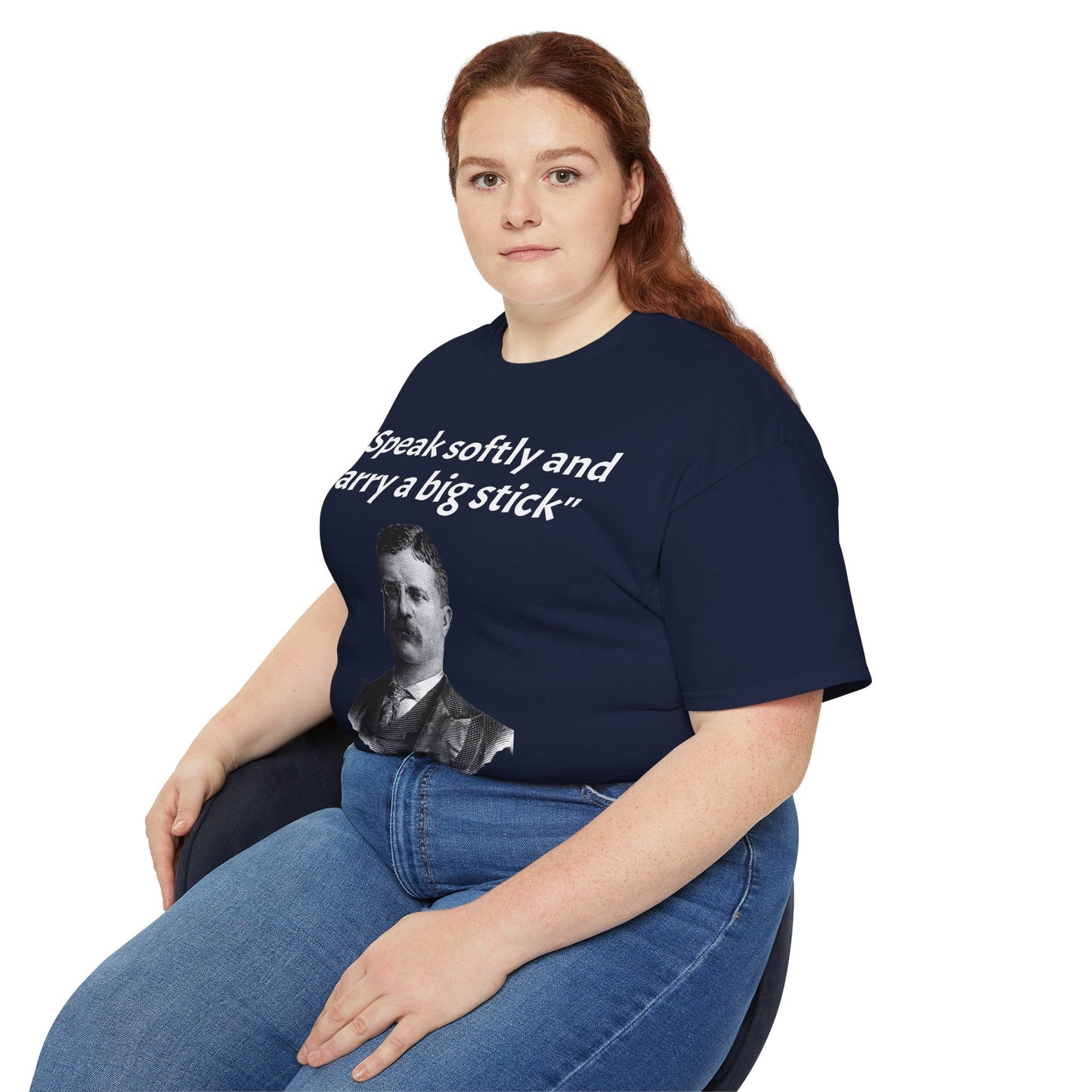 Theodore Roosevelt "Speak Softly and Carry a Big Stick" T-Shirt