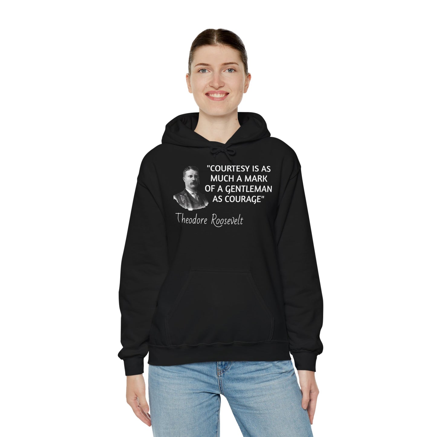 Theodore Roosevelt Quote Hoodie