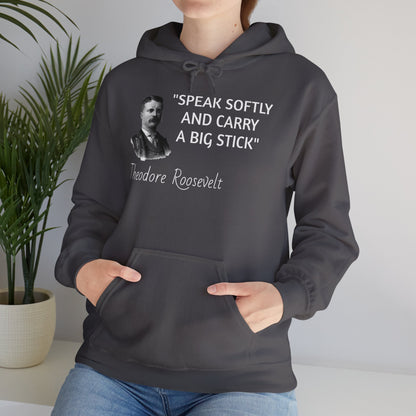 Theodore Roosevelt Quote Hoodie