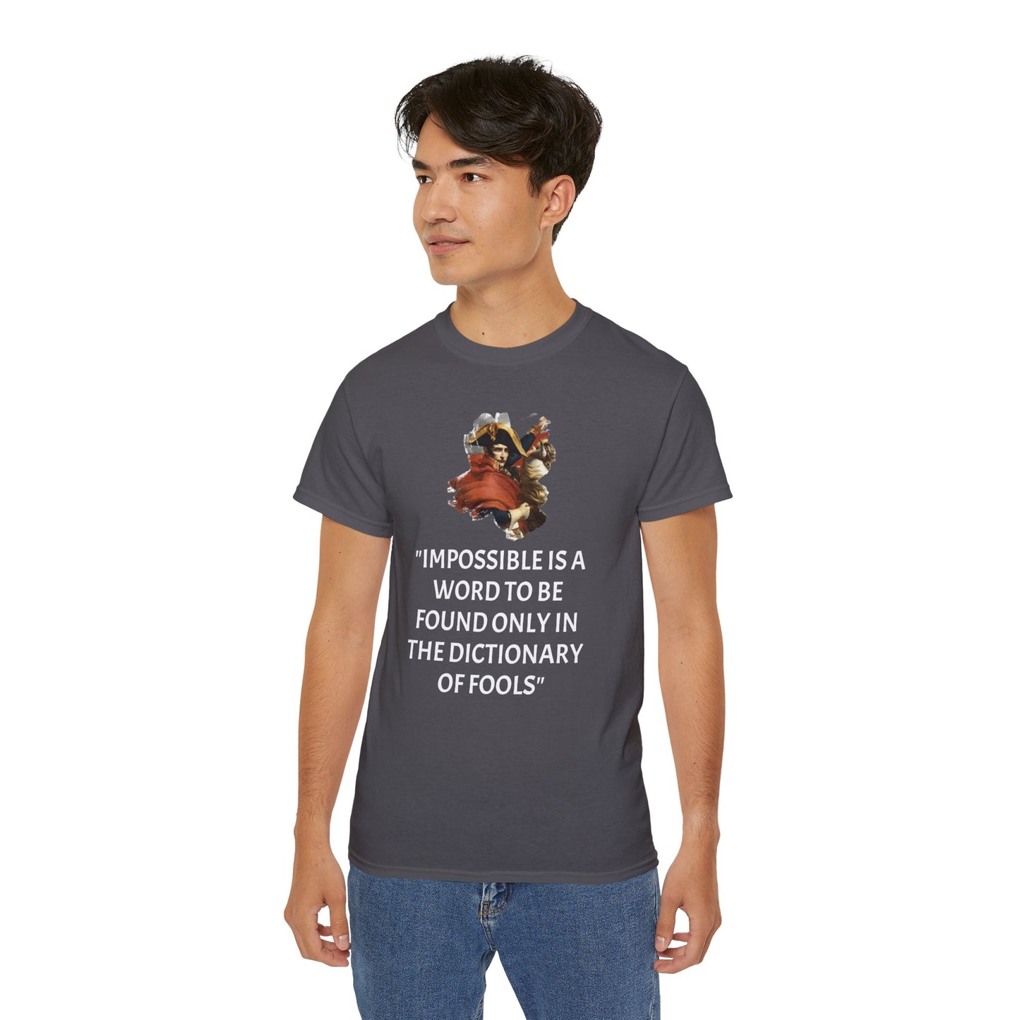 Napoleon Bonaparte Quote Unisex Ultra Cotton Shirt