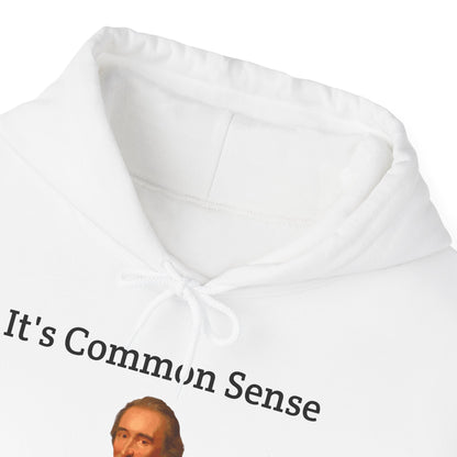 It's Common Sense Hoodie