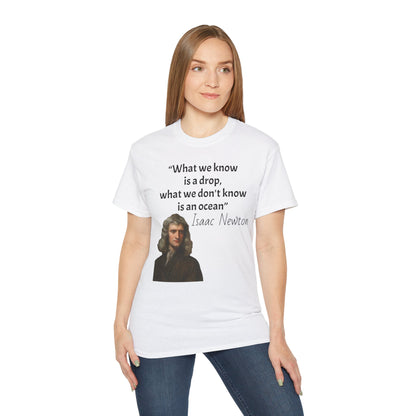 Isaac Newton Quote T-Shirt