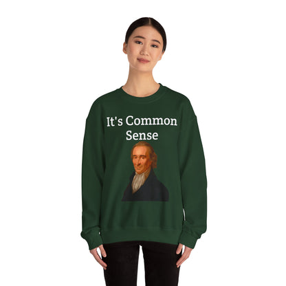 It's Common Sense Sweatshirt