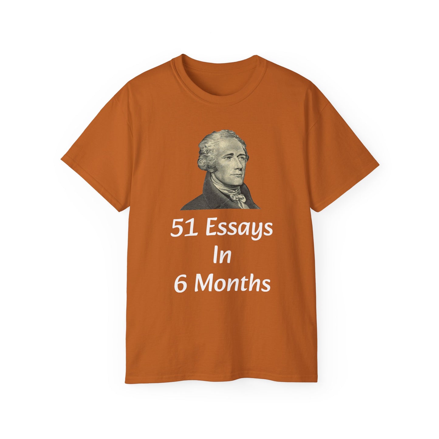 Alexander Hamilton 51 Essays Shirt