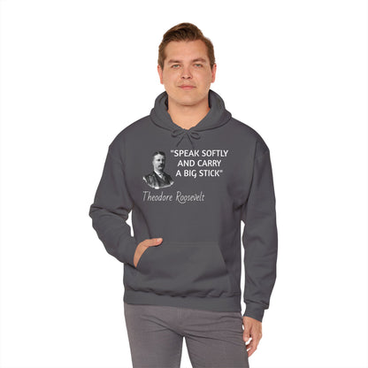 Theodore Roosevelt Quote Hoodie