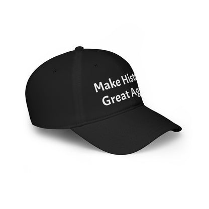 Make History Great Again Low Profile Baseball Cap - Red Cap for Outdoor Fun and Events