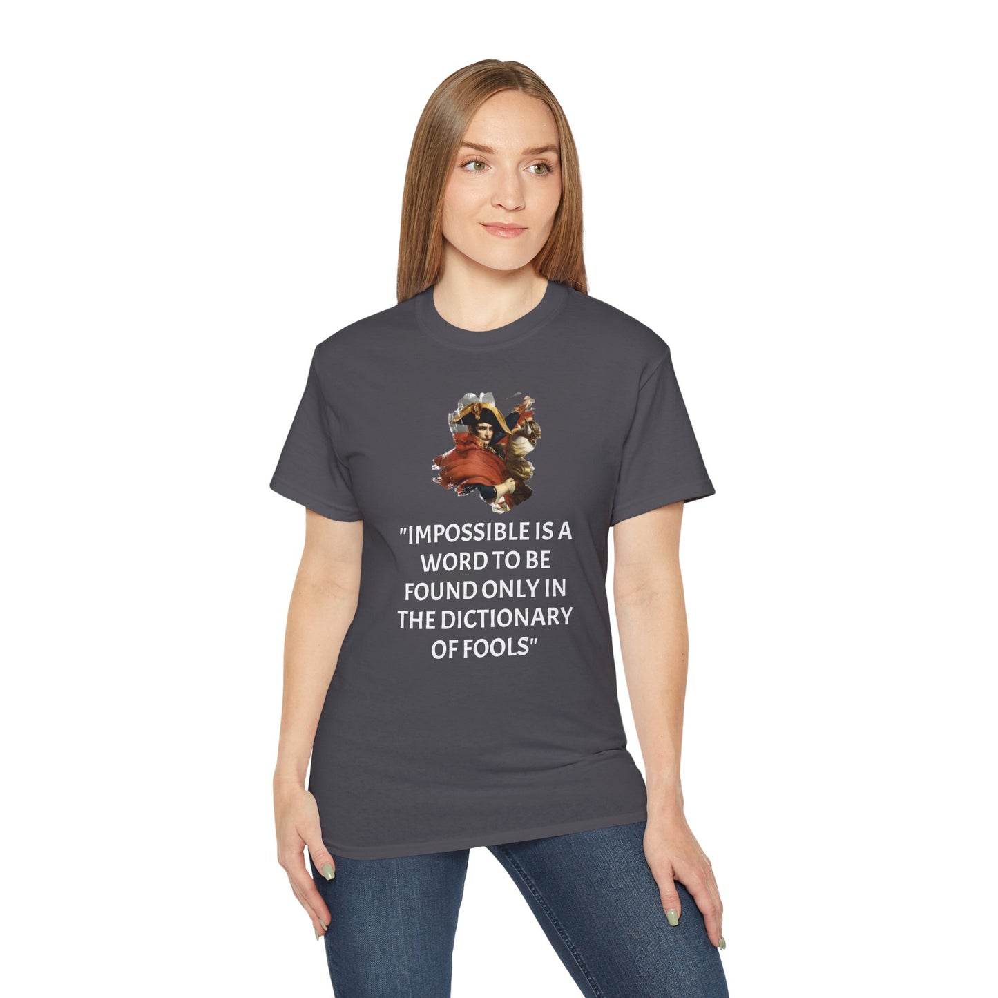 Napoleon Bonaparte Quote Unisex Ultra Cotton Shirt