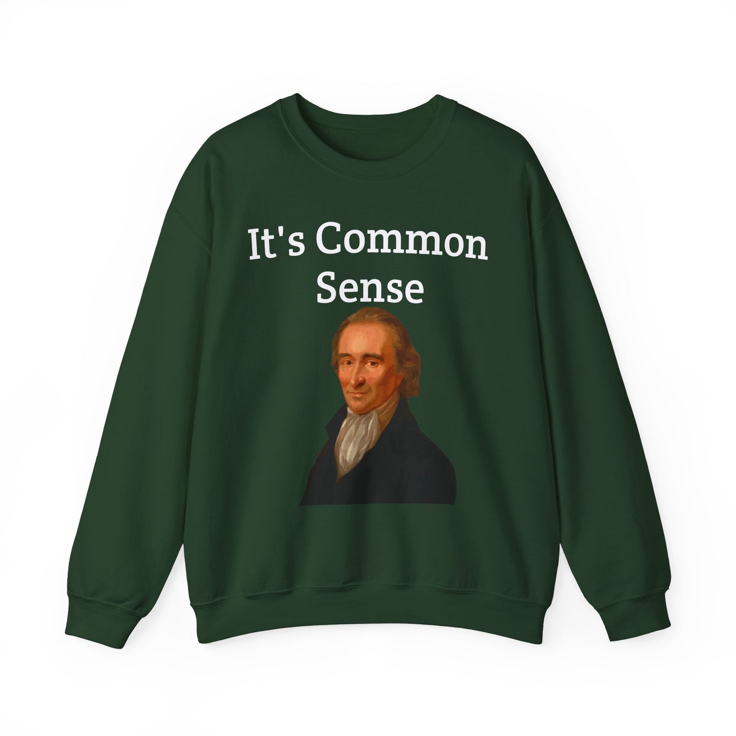 It's Common Sense Sweatshirt