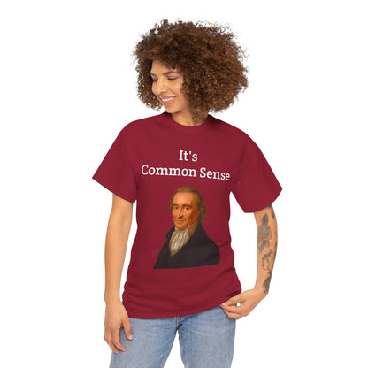 It's Common Sense Thomas Paine History Unisex Heavy Cotton T-Shirt