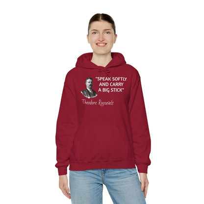 Theodore Roosevelt Quote Hoodie