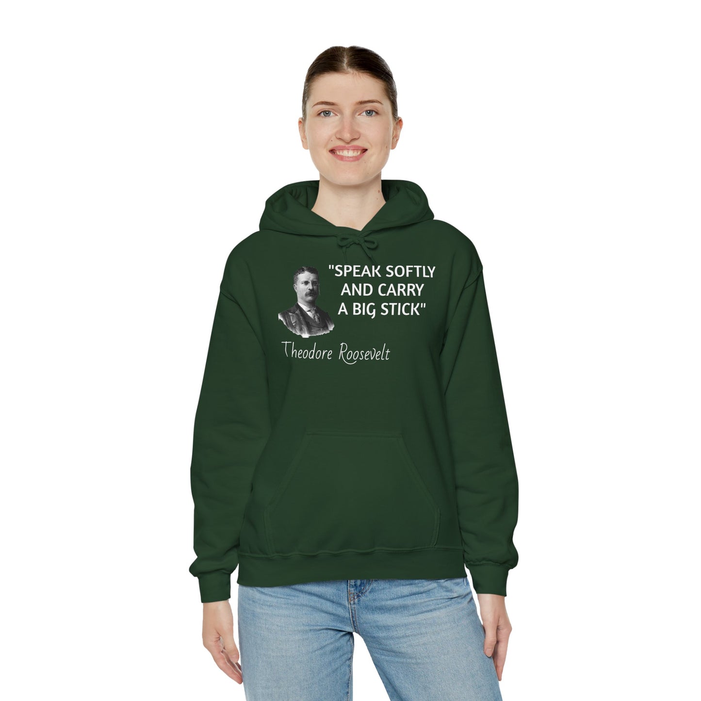 Theodore Roosevelt Quote Hoodie