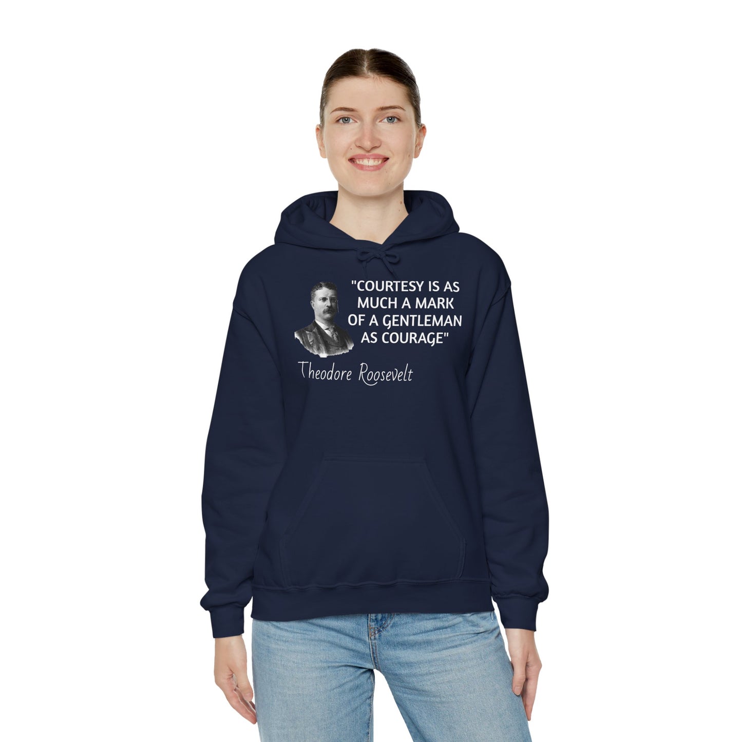 Theodore Roosevelt Quote Hoodie