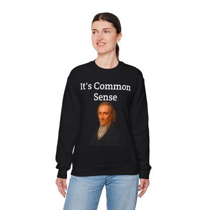 It's Common Sense Sweatshirt