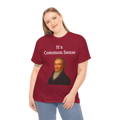 It's Common Sense Thomas Paine History Unisex Heavy Cotton T-Shirt