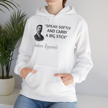 Theodore Roosevelt Quote Hoodie