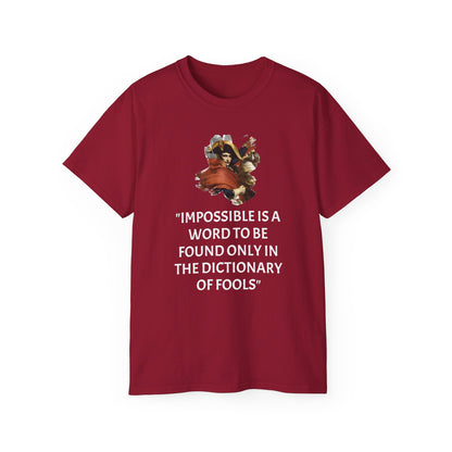 Napoleon Bonaparte Quote Unisex Ultra Cotton Shirt