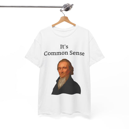 It's Common Sense Thomas Paine History Unisex Heavy Cotton T-Shirt