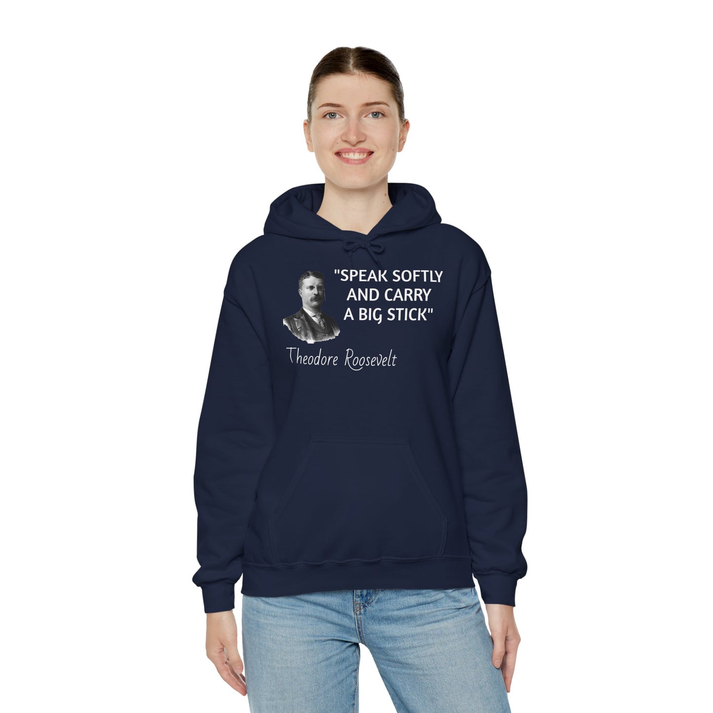 Theodore Roosevelt Quote Hoodie