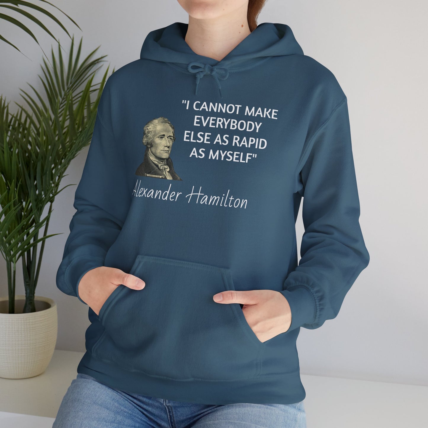 Alexander Hamilton Quote Hoodie