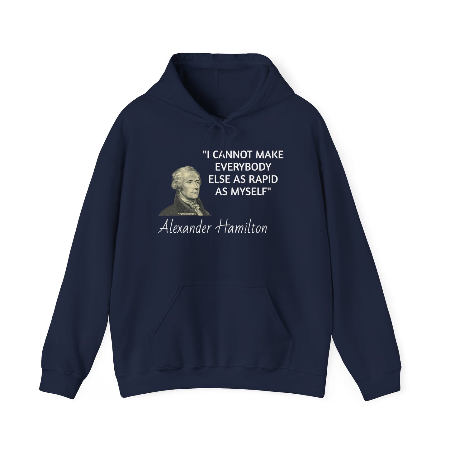 Alexander Hamilton Quote Hoodie