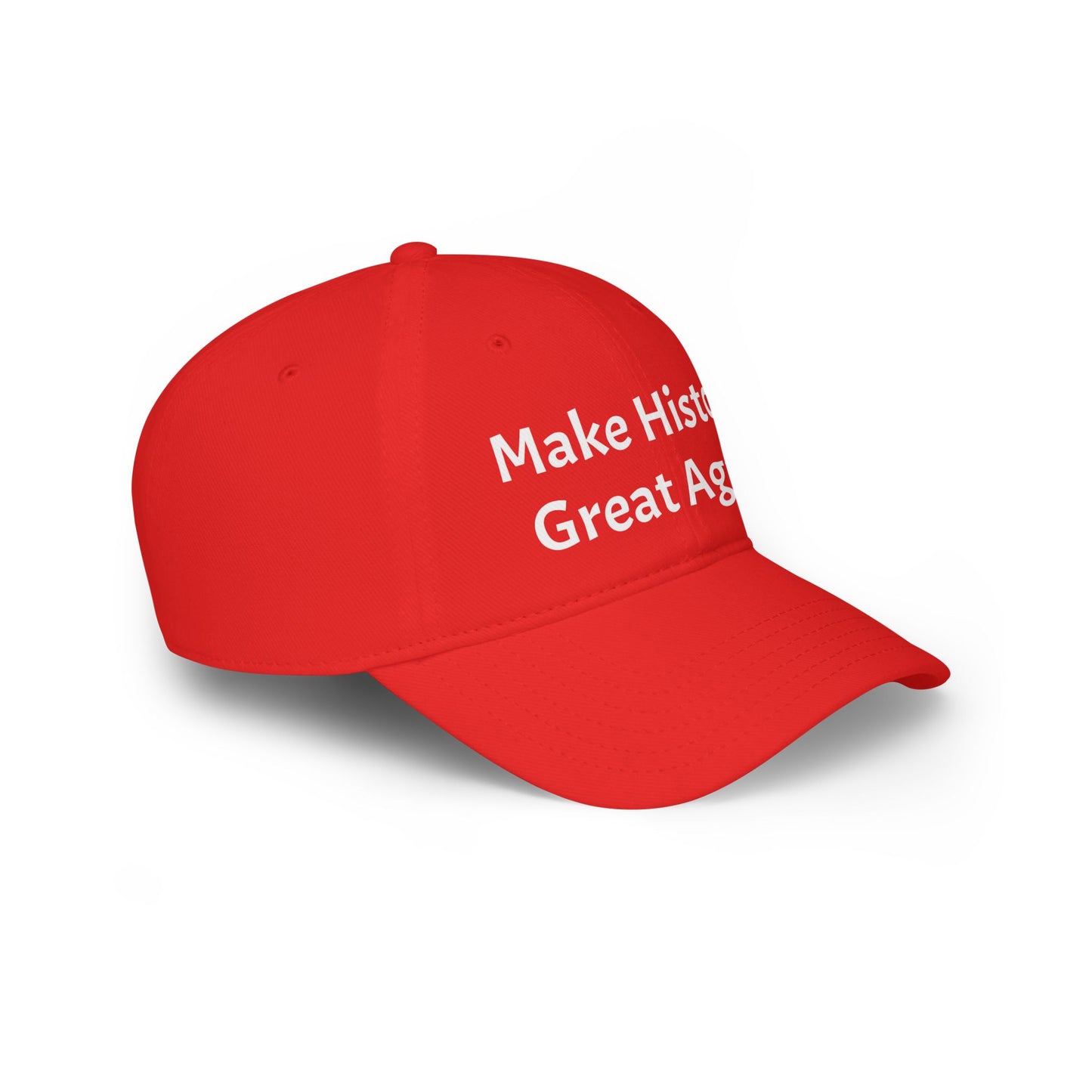 Make History Great Again Low Profile Baseball Cap - Red Cap for Outdoor Fun and Events