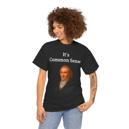 It's Common Sense Thomas Paine History Unisex Heavy Cotton T-Shirt