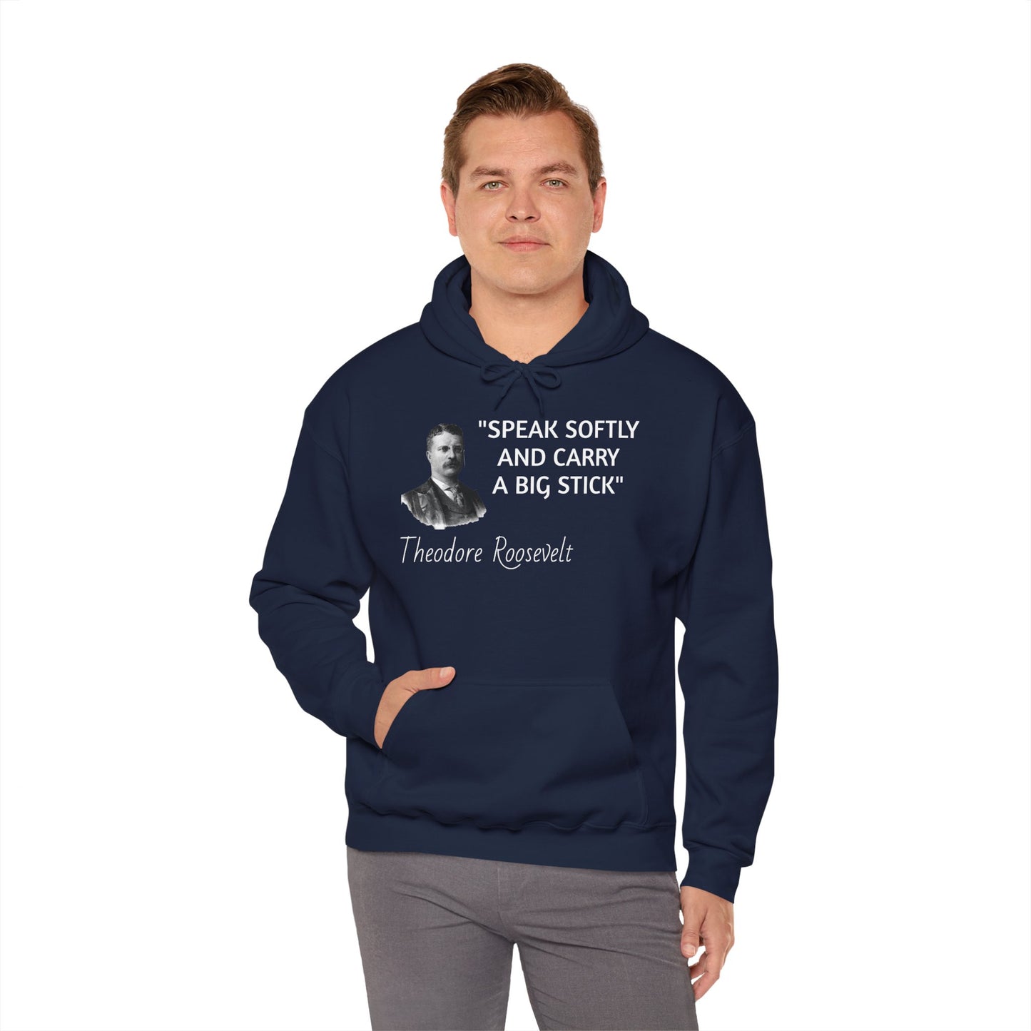 Theodore Roosevelt Quote Hoodie