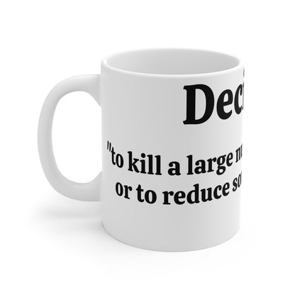 Decimate Definition Mug